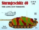 Sturmgeschutz 40 The Long Gun Versions
