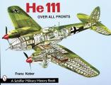 Heinkel He 111: Over All Fronts