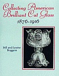 Collecting American Brilliant Cut Glass 1876 1916
