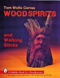 Tom Wolfe Carves Wood Spirits & Walking Sticks