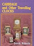 Carriage and Other Traveling Clocks