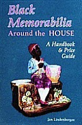 Black Memorabilia Around the House A Handbook & Price Guide
