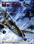 Messerschmitt Me 262 Development Testing Production