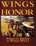 Wings Of Honor American Airmen In World War I