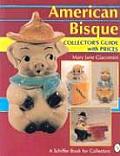 American Bisque: A Collector's Guide with Prices