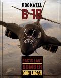 Rockwell B 1b Sacs Last Bomber