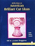 Reflections on American Brilliant Cut Glass
