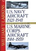 US Navy Aircraft 1921 1941 US Marine Corps Aircraft 1914 1959