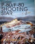 Lockheed P 80 F 80 Shooting Star A Photo Chronicle A Photo Chronicle