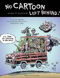 No Cartoon Left Behind The Best of Rob Rogers