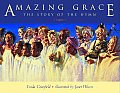 Amazing Grace The Story Of The Hymn