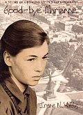 Good-Bye Marianne: A Story of Growing Up in Nazi Germany
