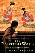 Painted Wall & Other Strange Tales