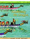 Awakening The Dragon Dragon Boat Festiva