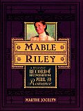 Mable Riley A Reliable Record Of Humdrum Peril & Romance