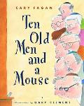 Ten Old Men & A Mouse