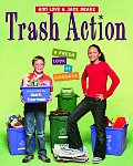 Trash Action A Fresh Look At Garbage