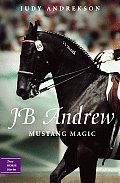Jb Andrew Mustang Magic
