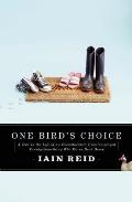 One Birds Choice