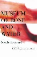 Museum Of Bone & Water