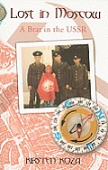 Lost in Moscow: A Brat in the USSR