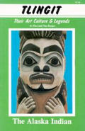 Tlingit Their Art Culture & Legends