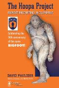 Hoopa Project Bigfoot Encounters in California