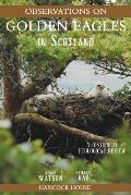 Observations of Golden Eagles in Scotland: A Historical & Ecological Review