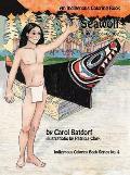 Seawolf: An Indigenous Coloring Book No. 4- Building a Canoe
