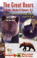 Great Bears of Hyder, Alaska and Stewart, B.C.