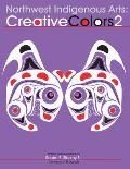 Northwest Native Arts: Creative Colors 2