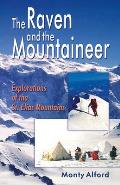Raven and the Mountaineer: Explorations of the St. Elias Mountains
