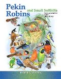 Pekin Robins & Small Softbills Management & Breeding