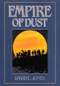 Empire Of Dust Settling & Abandoning The
