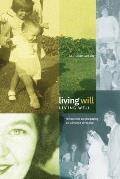 Living Will, Living Well: Reflections on Preparing an Advance Directive