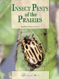Insect Pests Of The Prairies