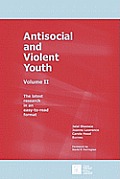 Antisocial and Violent Youth: Volume II