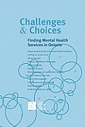 Challenges & Choices: Finding Mental Health Services in Ontario