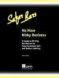 No More Risky Business: A Guide to Writing Bar Policies to Keep Customers Safe and Avoid Liability