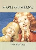 Mavis and Merna