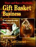 Start & Run A Profitable Gift Basket Bus