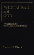 Whitehead & God Prolegomena to Theological Reconstruction