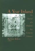 Year Inland A Journal Of A Hudsons Bay C