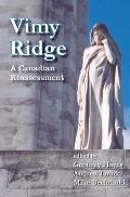 Vimy Ridge A Canadian Reassessment