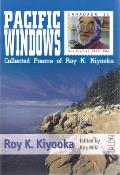 Pacific Windows: Collected Poems of Roy K. Kiyooka