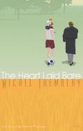 The Heart Laid Bare eBook