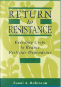 Return To Resistance Breeding Crops To