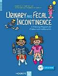 Urinary and Fecal Incontinence: A Training Program for Children and Adolescents [With CDROM]