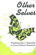 Other Selves: Autobiography and Biography in Cross-Cultural Perspective