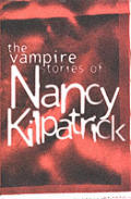 Vampire Stories Of Nancy Kilpatrick